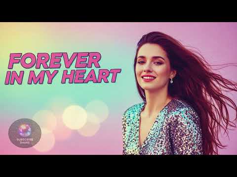 🎧Forever in My Heart🎧
