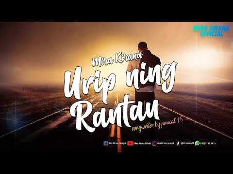 Mira Kirana | Urip Ning Rantau | Golek Duit