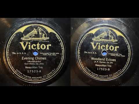 Victor 17523 from 1913 Neapolitan Trio - Evening Chimes / Woodland Echoes