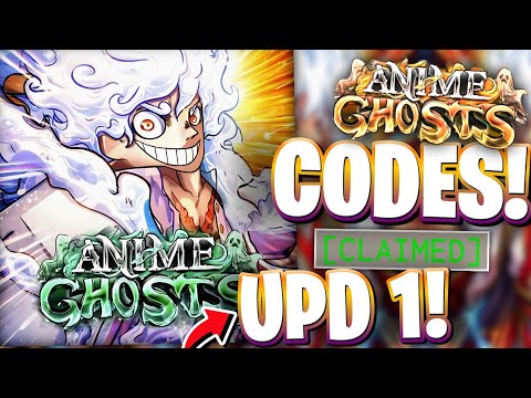 ✨*UPDATE 1* ANIME GHOSTS CODES | LATEST ACTIVE UPDATE 1 CODES FOR ANIME GHOSTS ON ROBLOX