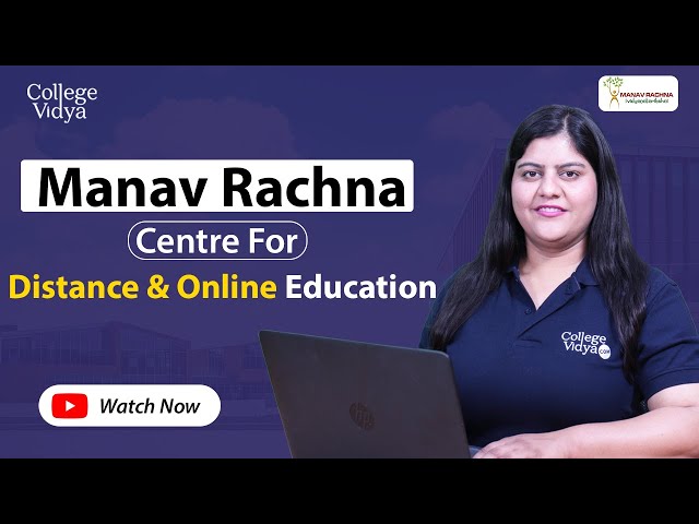Manav Rachna Faridabad Distance & Online Education : University Review | Courses | Fees | Approvals