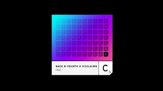 Backnfourth Feat. Disclaimr - Free 