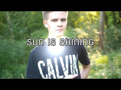 ♪ Terrorix ft. Lord Kruszwil - Sun is shining