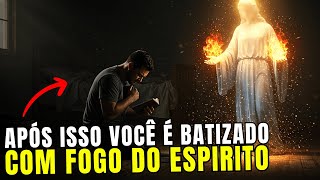 Do You Want to Receive the Fire of the Holy Spirit? (Then Do This)