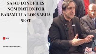 Sajad Lone files nomination for Baramulla Lok Sabha seat