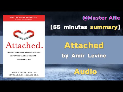 Summary of Attached by Amir Levine | 55 minutes audiobook summary