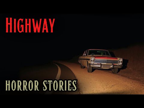4 Really Scary Highway Stories