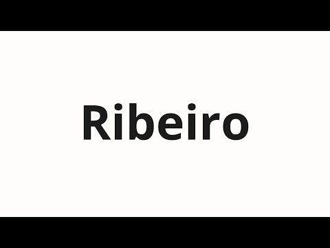 How to pronounce Ribeiro