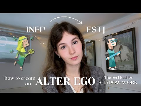 How to create an ✨ALTER EGO✨ using your MBTI type (my favorite shadow work exercise)