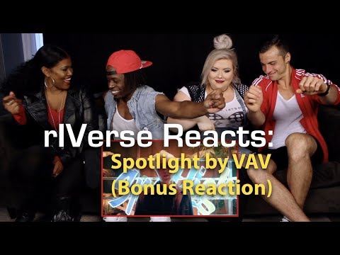 rIVerse Reacts: Spotlight by VAV - BONUS M/V Reaction