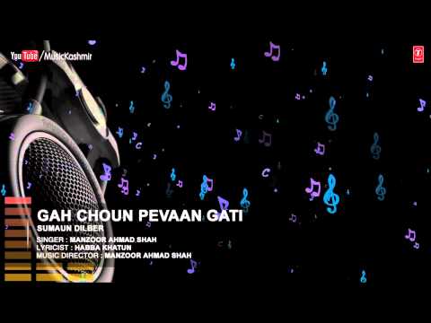 "Gah Choun Pevaan GAti" Full (HD) Songs | T-Series Kashmiri | Manzoor Ahmad Shah