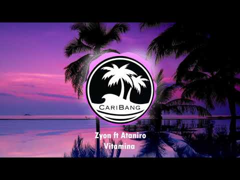 Zyon ft Ataniro - Vitamina (Prod. Tribal Kush)