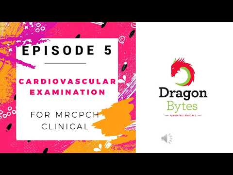 The Cardiovascular Examination for MRCPCH Clinical