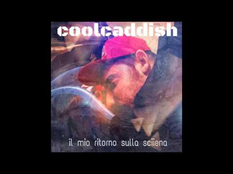 CoolCaddish - IL MIO RITORNO SULLA SCIENA - (prod. Flike107)