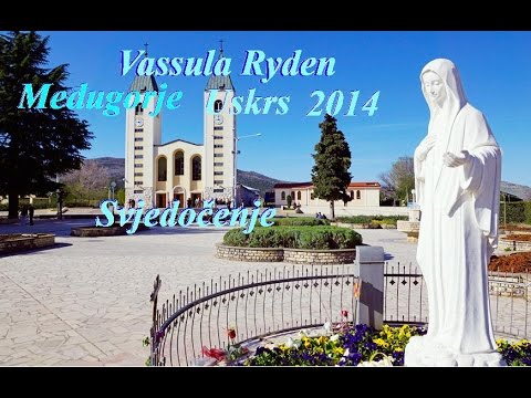 PRAVI ŽIVOT U BOGU - VASSULA RYDEN - SVJEDOČENJE- MEĐUGORJE 2014