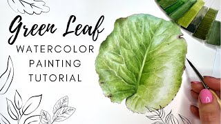Green Leaf Watercolor painting Tutorial 🍃 Bergenia Leaf 🍃 How to paint Realistic with Watercolors