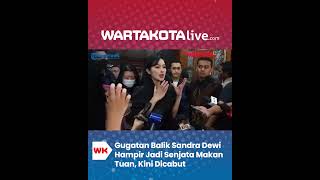 Download lagu Gugatan Balik Sandra Dewi Hampir Jadi Senjata Makan Tuan, Kini Dicabut Tengah Jalan mp3 Download lagu Gugatan Balik Sandra Dewi Hampir Jadi Senjata Makan Tuan, Kini Dicabut Tengah Jalan mp3