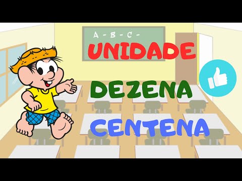 UNIDADE, DEZENA E CENTENA