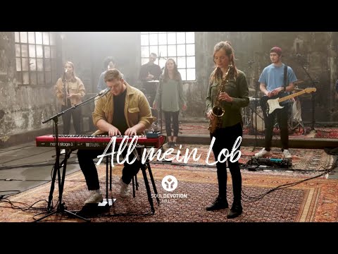 All mein Lob - SoulDevotion Music