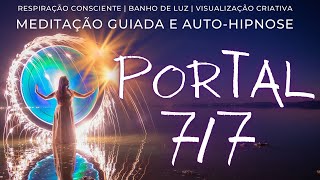 7/7 Portal Energético I Meditação Guiada I Abertura Espiritual, Sabedoria Interior e Paz Profunda