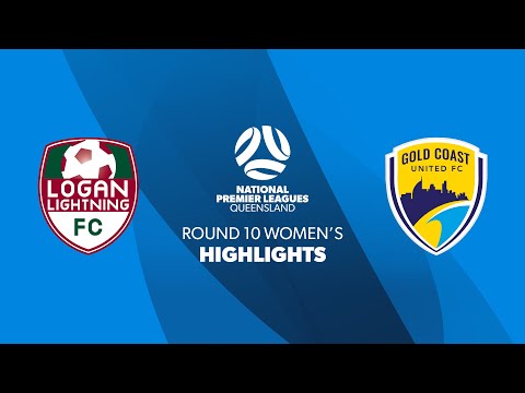 NPL Women's R10 - Logan Lightning vs. Gold Coast United Highlights