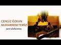 Muharrem Temiz & Cengiz Özkan - Şu Benim Divâne Gönlüm [ Yâre Dokunma © 2001 Kalan Müzik ]