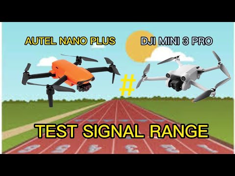 DJI MINI 3 PRO VS AUTEL NANO PLUS | BATTLE OF SIGNAL PERFORMANCE