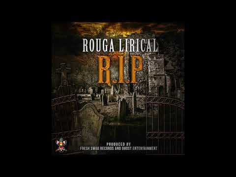 Rouga Lirical  -  R I P
