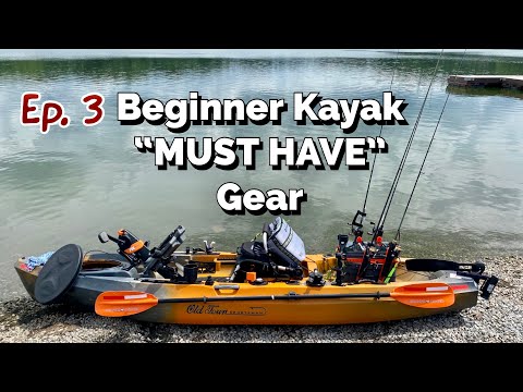 Ep. 3 - Beginner KAYAK MUST HAVE gear | ESSENTIAL equipment TIPS | must watch