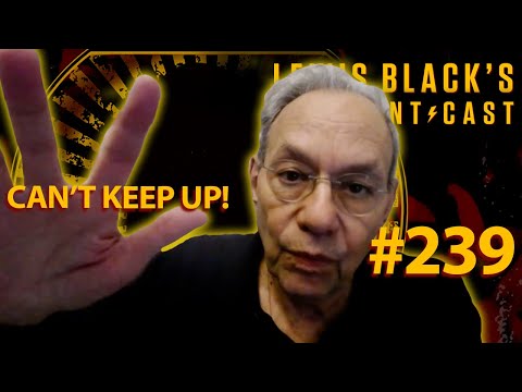 Can't Keep Up | Lewis Black's Rantcast #239