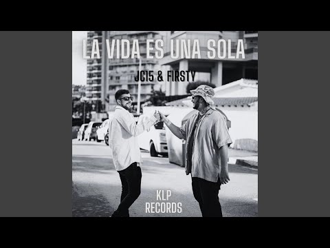 La Vida Es Una Sola (feat. Firsty)