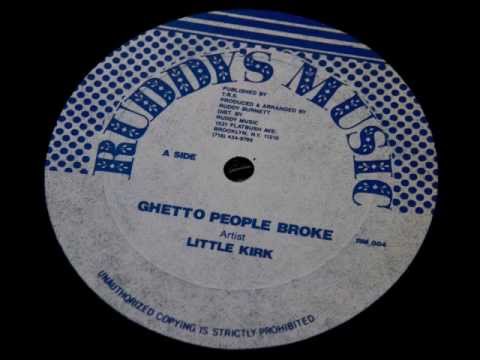 Little Kirk - Ghetto People Broke