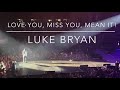 Luke Bryan - Love You, Miss You, Mean It. Calgary AB April 17, 2024