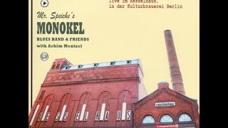 Mr. Speiche's Monokel Blues Band - Butter & Beton. 35 Jahre Monokel (Buschfunk) [Full Album]