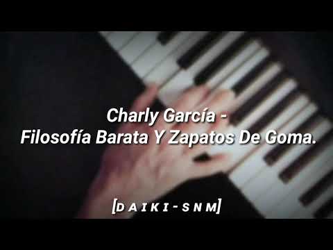 Charly García - Filosofía Barata Y Zapatos De Goma (Letra)