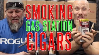 Tim &amp; Bradley smoke GAS STATION CIGARS!!!
