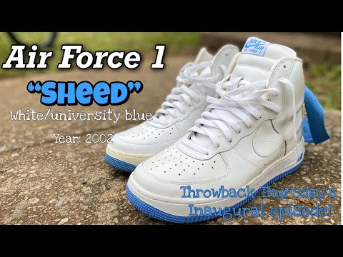 Throwback Thursday's episode 1,  Air Force 1 "Sheed" from 2002