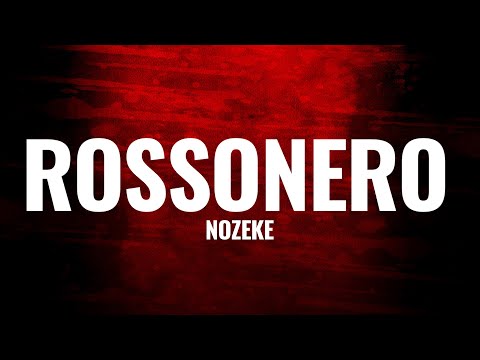 NOZEKE - ROSSONERO