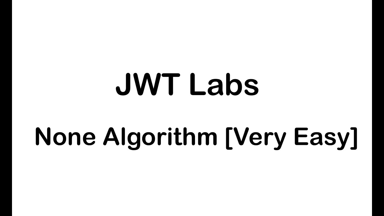 JWT PENTESTING | ATTACKING JWT TOKENS | JWT NONE ALGORITHM #56