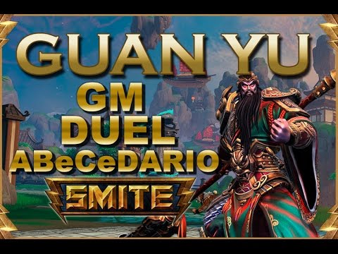 SMITE! Guan Yu, Buscando venganza! GM Duel Abecedario #30