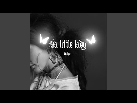 Ya Little Lady