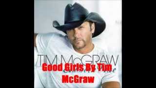 Good Girls By Tim McGraw *Lyrics in description*