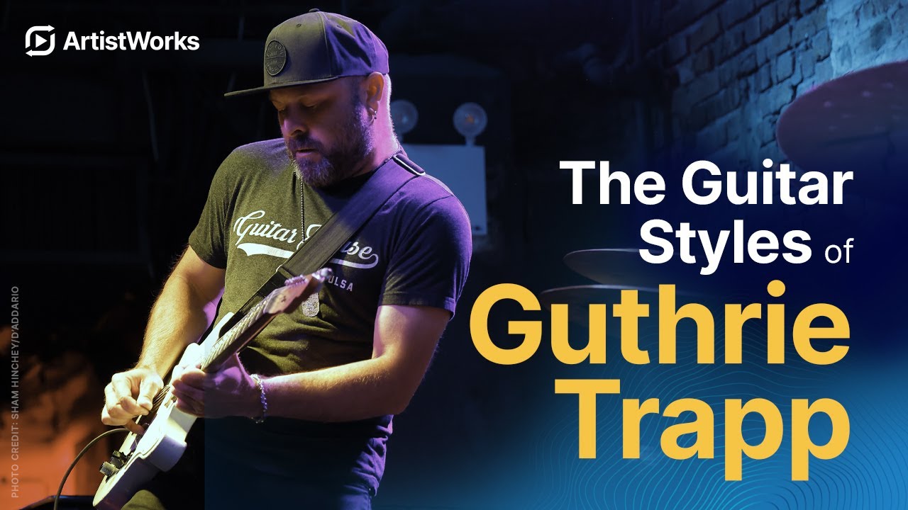 The Guitar Styles of Guthrie Trapp | ArtistWorks - YouTube