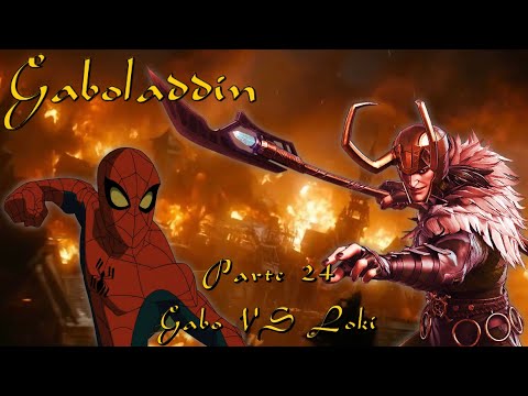 Gaboladdin - Parte 24 / Gabo VS Loki