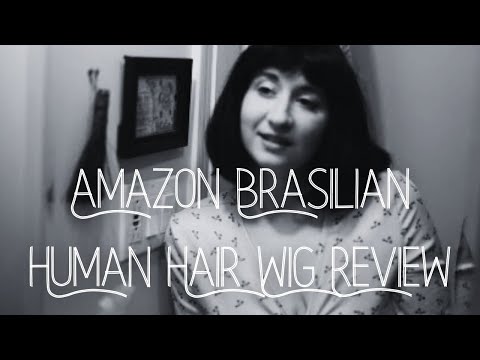 Amazon Brasilian Human Hair Wig Review