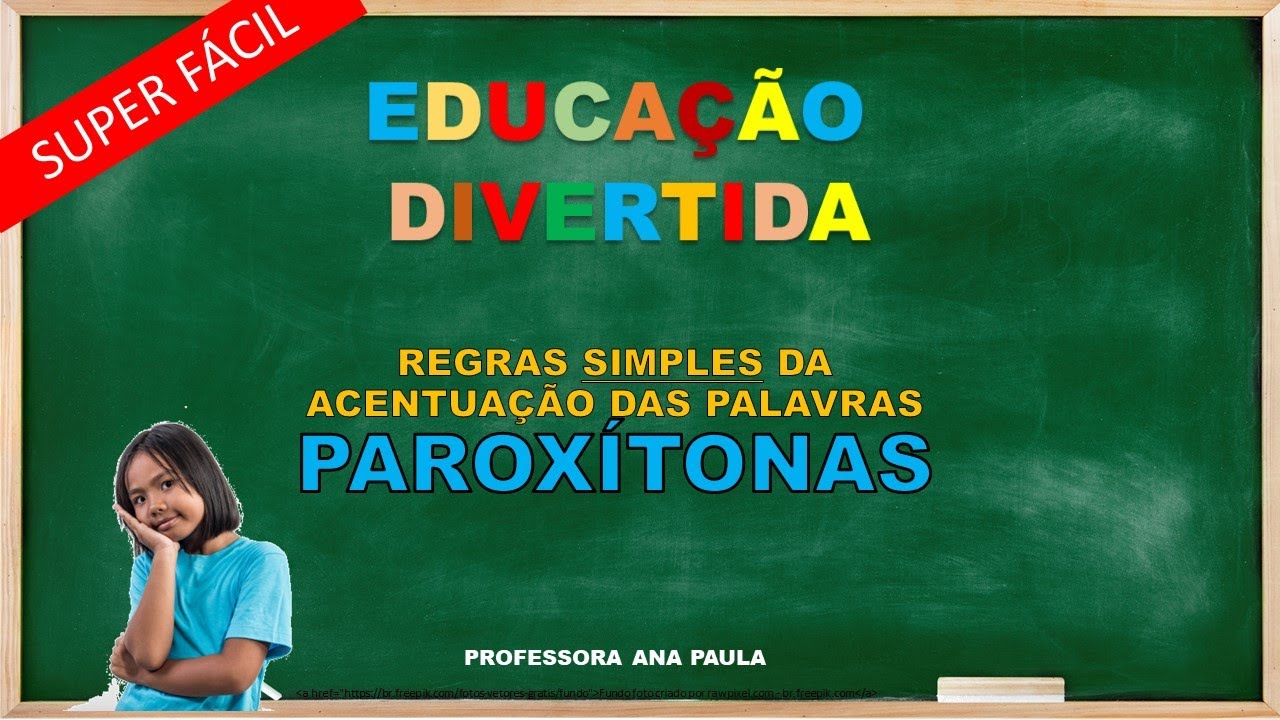 Regras simples da acentuação das palavras   PAROXÍTONAS