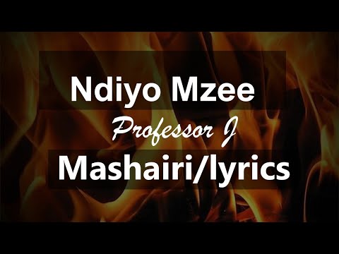 Professor Jay ft Juma Nature - Ndiyo Mzee - Mashairi (Lyrics) (Audio)