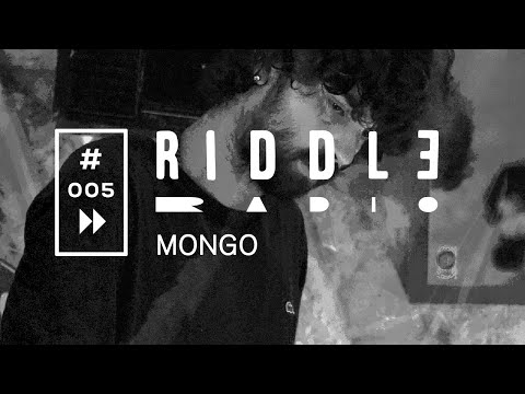 Riddle Radio 005 X Mongo
