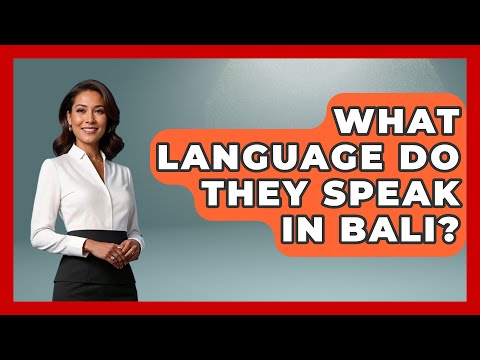 What Language Do They Speak In Bali? - The Language Library