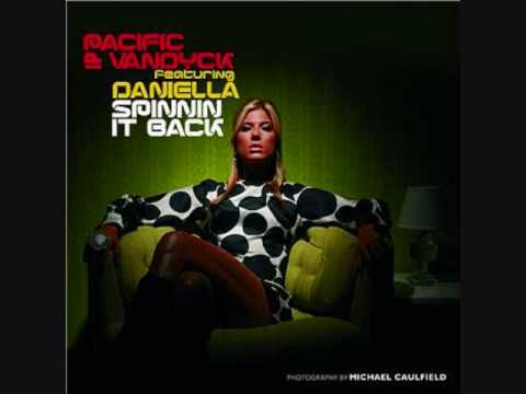 Pacific & Vandyck feat. Daniella - Spinnin It Back
